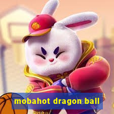 mobahot dragon ball